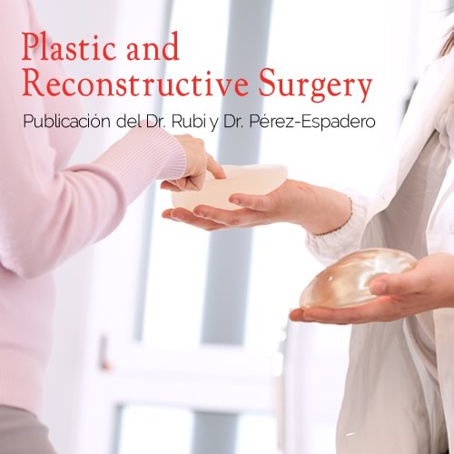 Publicación del Dr. Rubi y Dr. Pérez-Espadero en la prestigiosa revista médica Plastic and Reconstructive Surgery Journal